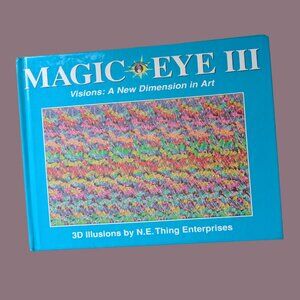 Vintage Magic Eye III: Visions: A New Dimension in Art
